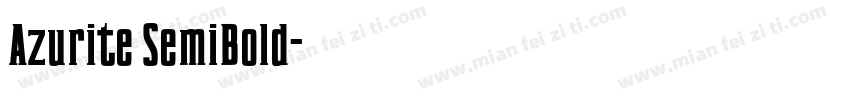 Azurite SemiBold字体转换